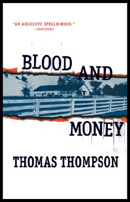 Blood and Money, by Thomas Thompson